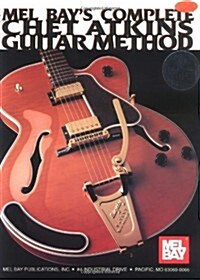 Mel Bays Complete Chet Atkins Guitar Method (Paperback, Compact Disc)