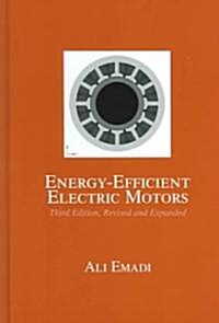 Energy-Efficient Electric Motors, Revised and Expanded (Hardcover, 3 New edition)