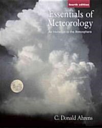 Essentials Of Meteorology With Meteorologynow And Infotrac (Paperback, 4th)