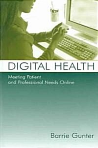 Digital Health: Meeting Patient and Professional Needs Online (Hardcover)
