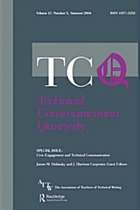 Civic Engagement and Technical Communication: A Special Issue of Technical Communication Quarterly (Paperback)