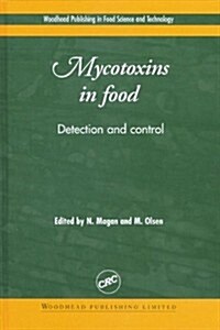 Mycotoxins in Food : Detection and Control (Hardcover)