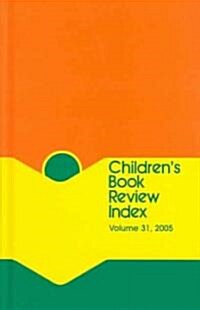 Childrens Book Review Index: 2005 Cumulative Index (Hardcover, 2005)