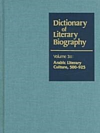 Dlb 311: Arabic Literary Culture, 500-925 (Hardcover)