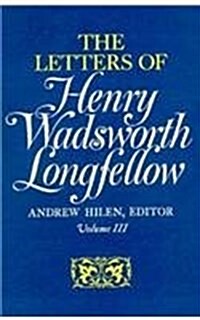 The Letters of Henry Wadsworth Longfellow, Volume I-II: 1814-1843 (Hardcover)