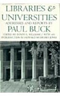 Libraries and Universities: Addresses and Reports (Hardcover)