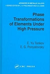 Phase Transformations of Elements Under High Pressure (Hardcover)