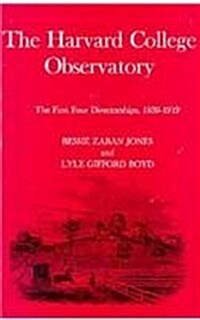 The Harvard College Observatory: The First Four Directorships (Hardcover)