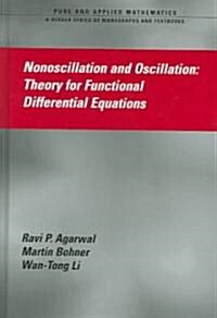 Nonoscillation and Oscillation Theory for Functional Differential Equations (Hardcover)