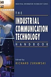 The Industrial Communication Technology Handbook (Hardcover)