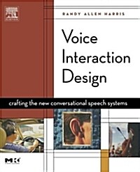 [중고] Voice Interaction Design: Crafting the New Conversational Speech Systems (Paperback, New)