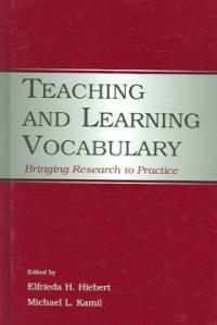 Teaching and learning vocabulary : bringing research to practice