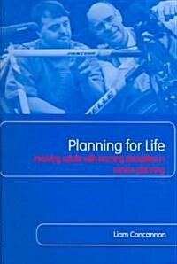 Planning for Life : Involving Adults with Learning Disabilities in Service Planning (Paperback)