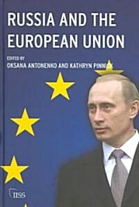 Russia and the European Union : Prospects for a New Relationship (Hardcover)