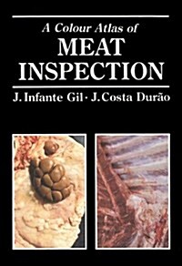 A Colour Atlas of Meat and Poultry Inspection (Hardcover)