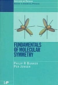 Fundamentals Of Molecular Symmetry (Paperback)