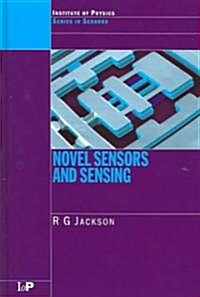 Novel Sensors and Sensing (Hardcover)