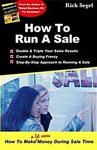 How To Run A Sale (Paperback)