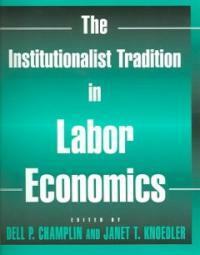 The institutionalist tradition in labor economics
