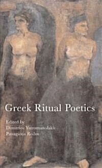 Greek Ritual Poetics (Paperback)