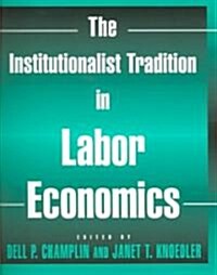 The Institutionalist Tradition in Labor Economics (Paperback)