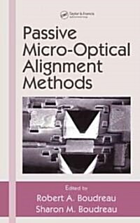Passive Micro-Optical Alignment Methods (Hardcover)