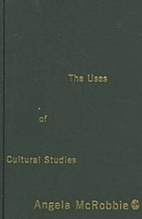 The Uses of Cultural Studies: A Textbook (Hardcover)