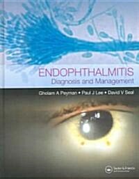 Endophthalmitis : Diagnosis and Treatment (Hardcover)