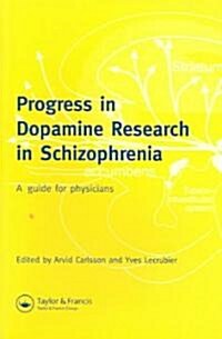 Progress in Dopamine Research Schizophrenia (Paperback)