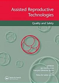Assisted Reproductive Technologies : Quality and Safety (Paperback)