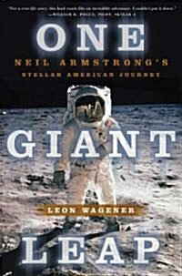 One Giant Leap: Neil Armstrongs Stellar American Journey (Paperback)