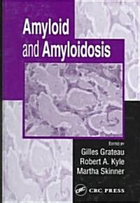 Amyloid and Amyloidosis (Hardcover)