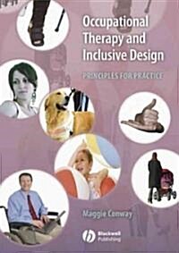Occupational Therapy and Inclusive Design: Principles for Practice (Paperback)