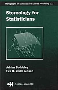 Stereology for Statisticians (Hardcover)