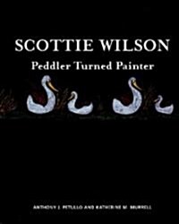 Scottie Wilson: Peddler Turned Painter (Paperback)