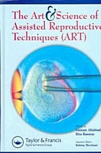 Art And Science Of Assisted Reproductive Techniques (Hardcover)