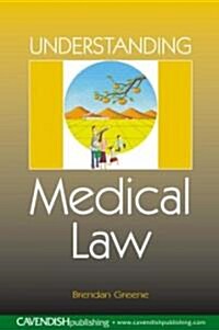 Understanding Medical Law (Paperback)