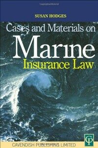 Cases and materials on marine insurance law