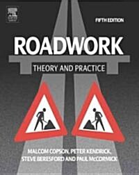 Roadwork: Theory and Practice, 5th ed (Paperback, 5 New edition)