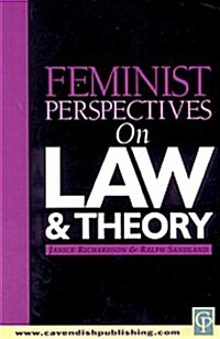 Feminist Perspectives on Law and Theory (Paperback)