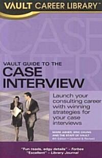 Vault Guide To The Case Interview (Paperback, 6th)