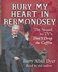 Bury My Heart In Bermondsey (Cassette)
