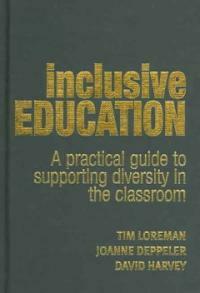 Inclusive education : a practical guide to supporting diversity in the classroom