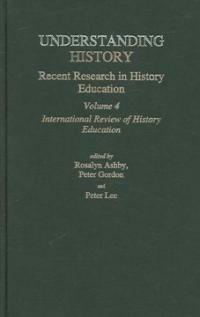 Understanding history : recent research in history education