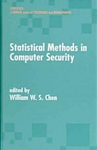 Statistical Methods in Computer Security (Hardcover)