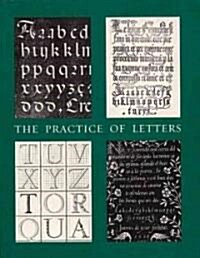 The Practice of Letters: The Hofer Collection of Writing Manuals, 1514-1800 (Paperback)