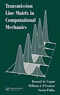 Transmission Line Matrix (TLM) in Computational Mechanics (Hardcover)