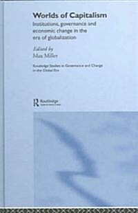 [중고] Worlds of Capitalism : Institutions, Economic Performance and Governance in the Era of Globalization (Hardcover)