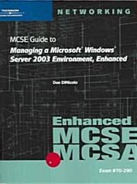 70-290 MCSE Guide To Managing A Microsoft Windows Server 2003 Environment (Paperback, CD-ROM)