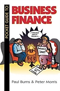 Pocket Guide to Business Finance : A pictorial guide for managers (Paperback)